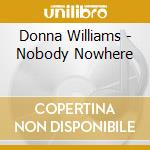 Donna Williams - Nobody Nowhere cd