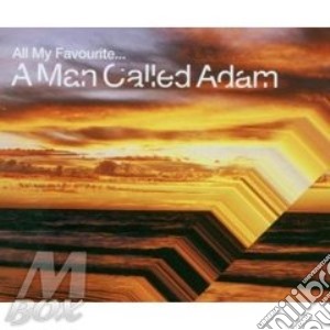 A Man Called Adam - All My Favourite Things cd musicale di A MAN CALLED ADAM