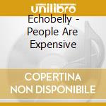Echobelly - People Are Expensive cd