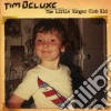 Tim Deluxe - The Little Ginger Club Kid cd
