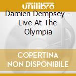 Damien Dempsey - Live At The Olympia cd musicale di Damien Dempsey