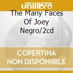 The Many Faces Of Joey Negro/2cd cd musicale di Joey Negro