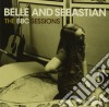 Belle And Sebastian - The Bbc Sessions (2 Cd) cd