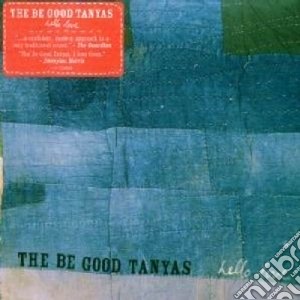 Hello Love cd musicale di THE BE GOOD TANYAS
