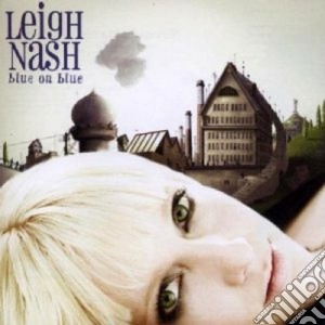 Leigh Nash - Blue On Blue cd musicale di NASH LEIGH