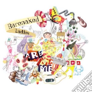 Barenaked Ladies - Are Me cd musicale di BARENAKE LADIES
