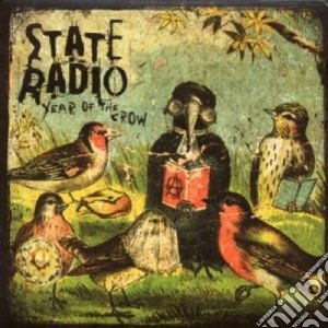 State Radio - Year Of The Crow cd musicale di STATE RADIO