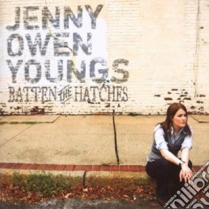 Jenny Owen Youngs - Batten The Hatches cd musicale di YOUNGS JENNY OWEN