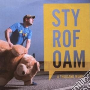 Styrofoam - A Thousand Words cd musicale di STYROFOAM