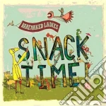 Ladies Barenaked - Snacktime cd