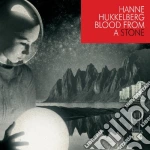 Hanne Hukkelberg - Blood From A Stone cd