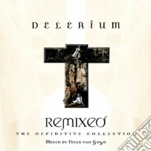 Delerium - Remixed-definitive Collection cd musicale di DELERIUM