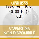 Ladytron - Best Of 00-10 (2 Cd) cd
