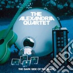 Alexandria Quartet (The) - The Dark Side Of The Blues