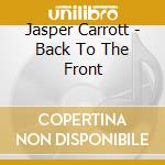 Jasper Carrott - Back To The Front cd