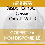 Jasper Carrott - Classic Carrott Vol. 3 cd