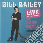 Bill Bailey - Part Troll cd