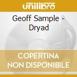 Geoff Sample - Dryad cd musicale di Geoff Sample
