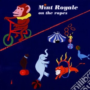 Mint Royale - On The Ropes cd musicale di Mint Royale