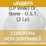 (LP Vinile) Dr. Stone - O.S.T. (2 Lp) vinile