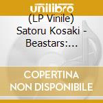 (LP Vinile) Satoru Kosaki - Beastars: Season 1 - O.S.T.(3 Lp) vinile