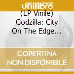 (LP Vinile) Godzilla: City On The Edge Of Battle / O.S.T. vinile
