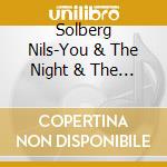 Solberg Nils-You & The Night & The Music cd