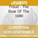 Freud - The Roar Of The 1680 cd