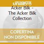 Acker Bilk - The Acker Bilk Collection cd