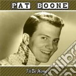 Pat Boone - Ill Be Home cd