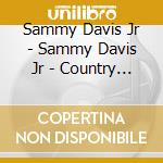 Sammy Davis Jr - Sammy Davis Jr - Country Classics cd