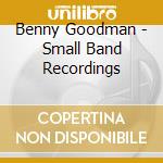 Benny Goodman - Small Band Recordings cd