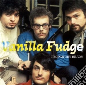 Vanilla Fudge - People Get Ready cd musicale di Vanilla Fudge