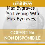 Max Bygraves - 'An Evening With Max Bygraves,' cd