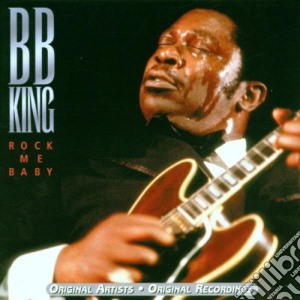 B.B. King - Rock Me Baby cd musicale di B.b. King