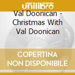 Val Doonican - Christmas With Val Doonican cd