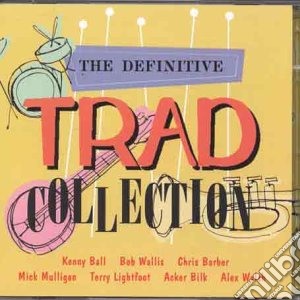 Definitive Trad Collection (The) / Various (2 Cd) cd musicale