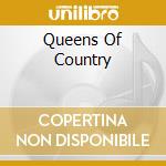 Queens Of Country cd