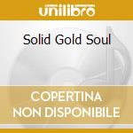 Solid Gold Soul cd musicale di Terminal Video