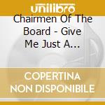 Chairmen Of The Board - Give Me Just A Little More Time cd
