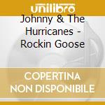 Johnny & The Hurricanes - Rockin Goose cd