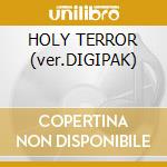 HOLY TERROR (ver.DIGIPAK) cd