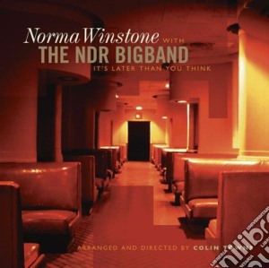 Norma Winstone With The Ndr Bigband, Arr' Colin Towns - It's Later Than You Think cd musicale di Norma Winstone With The Ndr Bigband, Arr' Colin Towns