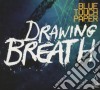 Blue Touch Paper - Drawing Breath cd