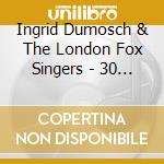 Ingrid Dumosch & The London Fox Singers - 30 Favourite Christmas Carols - The Ulti cd