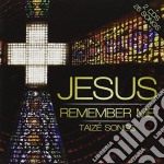 London Fox Taize Choir - Jesus Remember Me Taize Songs (2 Cd)