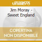 Jim Moray - Sweet England cd