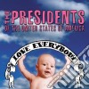 Presidents Of The United States Of America (The) - Love Everybody cd
