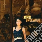 Ndidi Onukwulu - No I Never cd