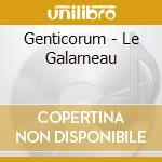 Genticorum - Le Galarneau cd musicale di Genticorum